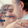 Sparkling Jewelry Gifts for Your Girlfriend's Birthday : A Glistening Love